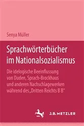 Book cover of Sprachwörterbücher im Nationalsozialismus by Senya Müller