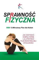 Book cover of Sprawnosc Fizyczna Xbx 12-Minutowy Plan Dla Kobiet by Robert Duffy