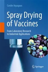 Book cover of Spray Drying of Vaccines by Cordin Arpagaus