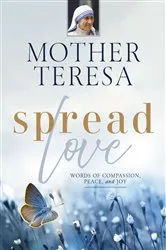 Book cover of Spread Love by Mother Teresa