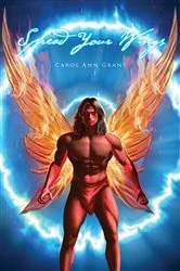 Book cover of Spread Your Wings by Carol Ann Grant