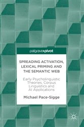 Book cover of Spreading Activation, Lexical Priming and the Semantic Web by Michael Pace-Sigge