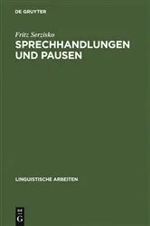 Book cover of Sprechhandlungen und Pausen by Fritz Serzisko