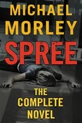 Book cover of Spree by Michael Morley