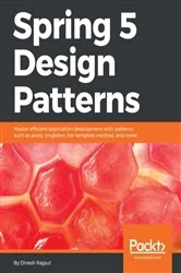 Book cover of Spring 5 Design Patterns by Dinesh Rajput