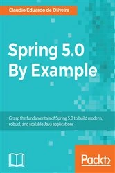 Book cover of Spring 5.0 By Example by Claudio Eduardo de Oliveira