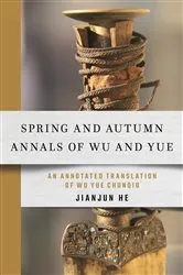 Book cover of Spring and Autumn Annals of Wu and Yue by Jianjun He