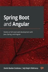 Book cover of Spring Boot and Angular by Devlin Basilan Duldulao