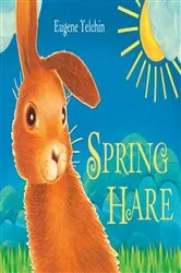 Book cover of Spring Hare by Eugene Yelchin