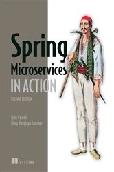 Book cover of Spring Microservices in Action, Second Edition by John Carnell