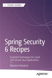Book cover of Spring Security 6 Recipes by Massimo Nardone