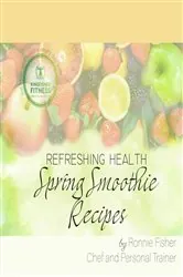 Book cover of Spring Smoothie Recipes by Ronnie Fisher