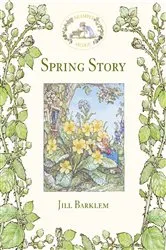 Book cover of Spring Story (Read Aloud) by Jill Barklem