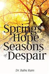 Book cover of Springs of Hope in the Seasons of Despair by Unknown