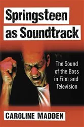 Book cover of Springsteen as Soundtrack by Caroline Madden
