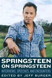 Book cover of Springsteen on Springsteen by Jeff Burger