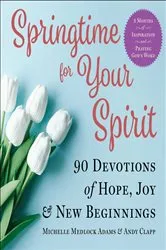 Book cover of Springtime for Your Spirit by Michelle Medlock Adams