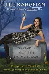 Book cover of Sprinkle Glitter on My Grave by Unknown