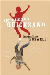Book cover of sprinting on quicksand by Jacqueline Buswell