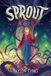 Book cover of Sprout by Taylor Tyng