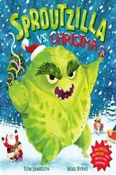 Book cover of Sproutzilla vs. Christmas by Tom Jamieson