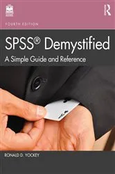 Book cover of SPSS Demystified (4th ed.) by Ronald D. Yockey