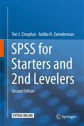 Book cover of SPSS for Starters and 2nd Levelers (2nd ed.) by Ton J. Cleophas