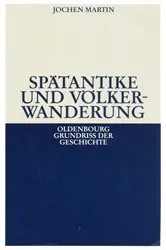 Book cover of Spätantike und Völkerwanderung (4th ed.) by Jochen Martin