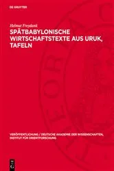 Book cover of Spätbabylonische Wirtschaftstexte aus Uruk, Tafeln by Helmut Freydank