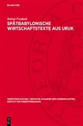 Book cover of Spätbabylonische Wirtschaftstexte aus Uruk by Helmut Freydank