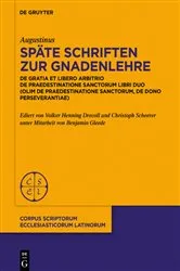 Book cover of Späte Schriften zur Gnadenlehre by Augustinus