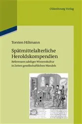 Book cover of Spätmittelalterliche Heroldskompendien by Torsten Hiltmann