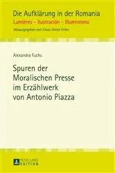Book cover of Spuren der Moralischen Presse im Erzaehlwerk von Antonio Piazza by Klaus-Dieter Ertler