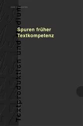 Book cover of Spuren frueher Textkompetenz by Unknown