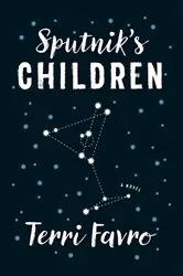 Book cover of Sputnik’s Children by Terri Favro
