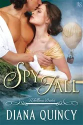 Book cover of Spy Fall by Diana Quincy