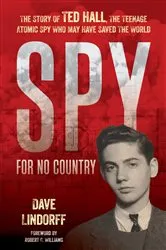 Book cover of Spy for No Country by Dave Lindorff