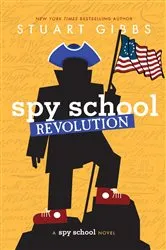 Book cover of Spy School Revolution by Stuart Gibbs