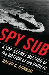 Book cover of Spy Sub by Roger C Dunham