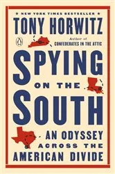 Book cover of Spying on the South by Tony Horwitz