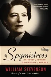 Book cover of Spymistress by William Stevenson