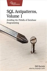 Book cover of SQL Antipatterns, Volume 1 by Bill Karwin
