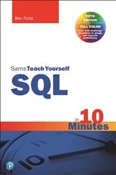 Book cover of SQL in 10 Minutes a Day, Sams Teach Yourself (5th ed.) by Ben Forta