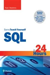 Book cover of SQL in 24 Hours, Sams Teach Yourself (7th ed.) by Ryan Stephens