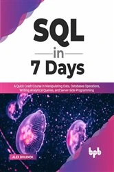 Book cover of SQL in 7 Days by Alex Bolenok