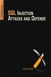 Book cover of SQL Injection Attacks and Defense (2nd ed.) by Justin Clarke-Salt