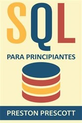 Book cover of SQL para Principiantes by Preston Prescott