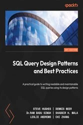 Book cover of SQL Query Design Patterns and Best Practices by Steve Hughes