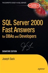 Book cover of SQL Server 2000 Fast Answers for DBAs and Developers, Signature Edition (2nd ed.) by Joseph Sack