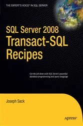 Book cover of SQL Server 2008 Transact-SQL Recipes by Joseph Sack